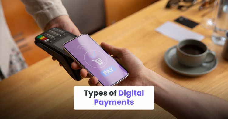 Types of Digital Payments