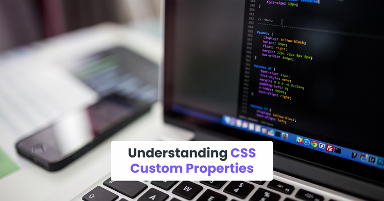 Understanding CSS Custom Properties