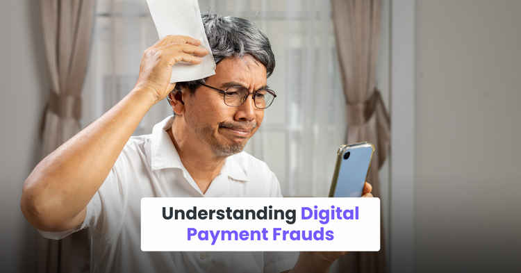 Understanding Digital Payment Frauds
