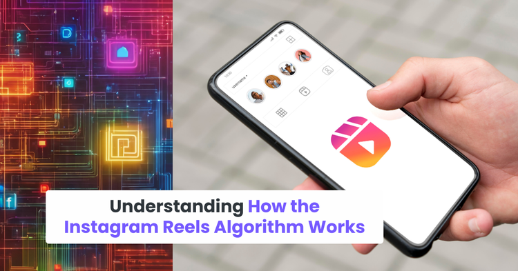 Understanding How the Instagram Reels Algorithm Work