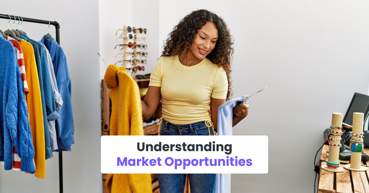 Understanding Market Opportunities