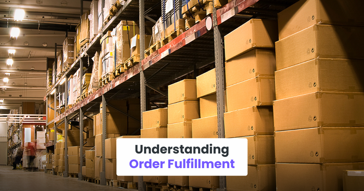 Understanding Order Fulfillment