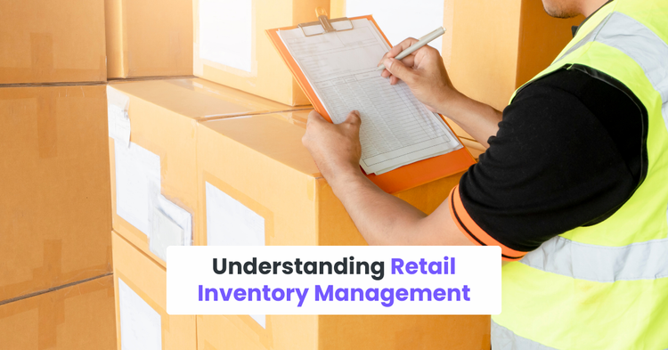 Understanding Retail Inventory Management