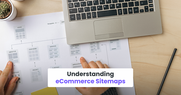 Understanding eCommerce Sitemaps