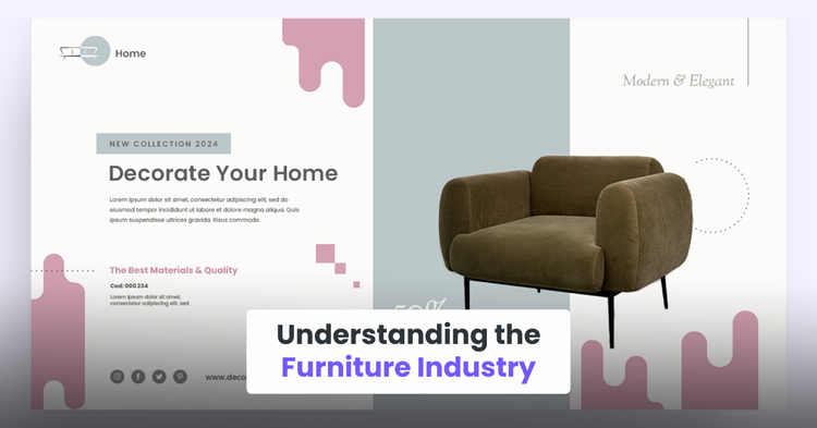 Understanding the Furniture Industry