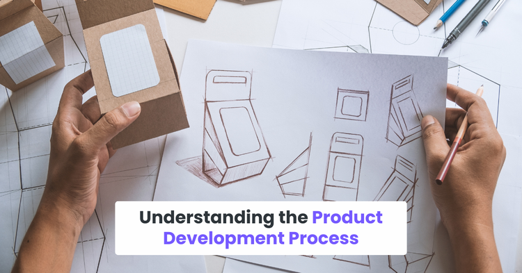 Understanding the Product Development Process