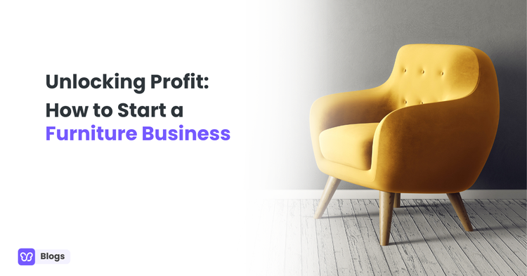 How to Start a Furniture Business