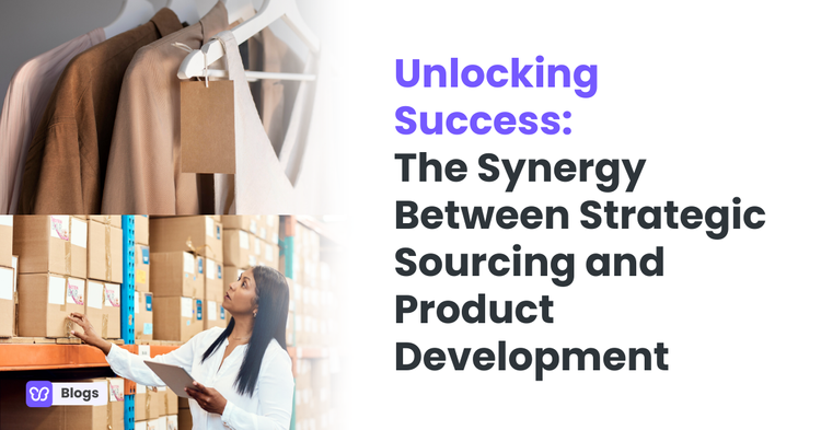 Unlocking Success: The Synergy Between Strategic Sourcing and Product Development