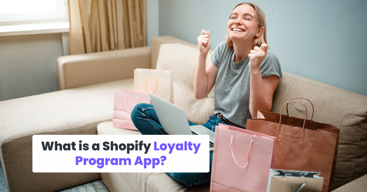 What is a Shopify Loyalty program app