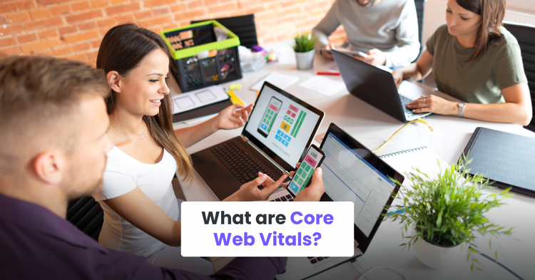 What are Core Web Vitals?
