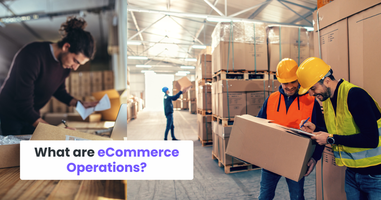 What are eCommerce Operations?