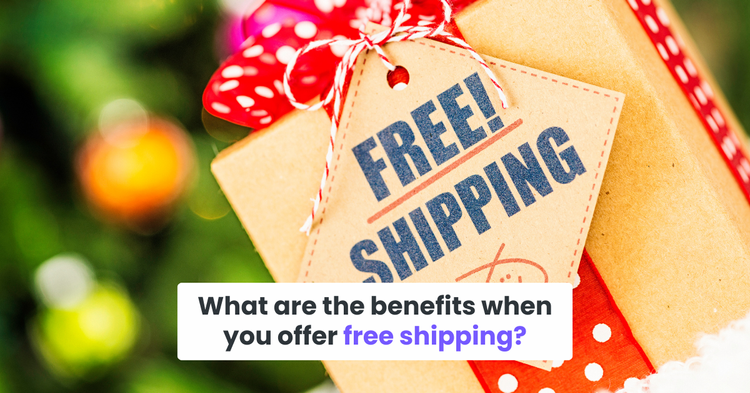 What are the benefits when you offer free shipping?