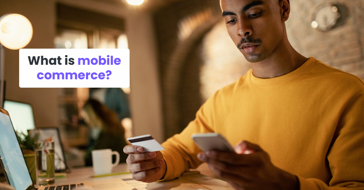 What is mobile commerce?