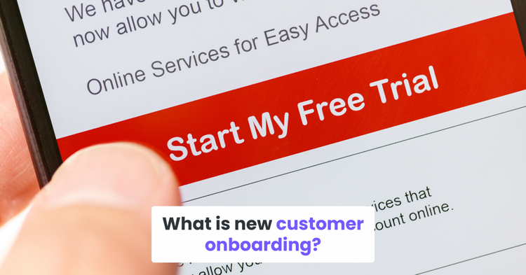 What is new customer onboarding?