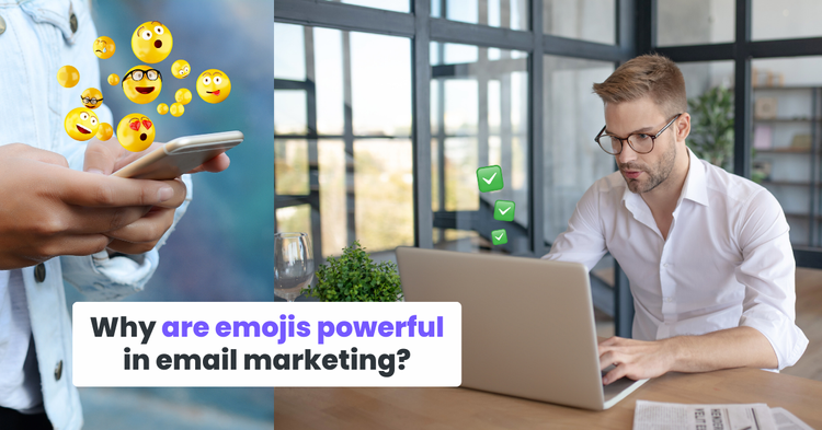 Why are emojis powerful in email marketing