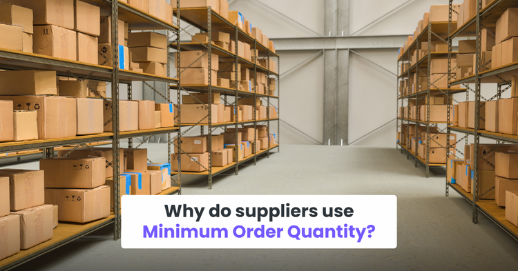 Why do suppliers use Minimum Order Quantity?
