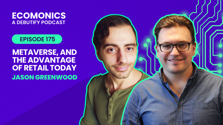 Jason Greenwood - Metaverse, and The Advantage of Retail Today