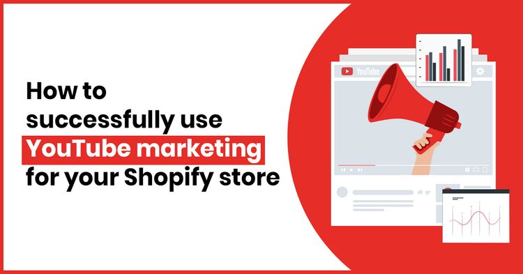 YouTube Marketing Strategy For Your eCommerce Store