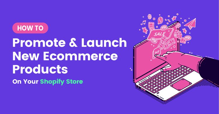 Ecommerce Product Launch Strategy
