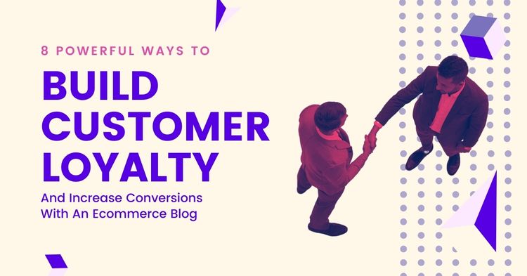 build customer loyalty