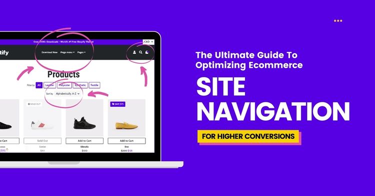 The Ultimate Guide To Optimizing Ecommerce Site Navigation For Higher Conversions