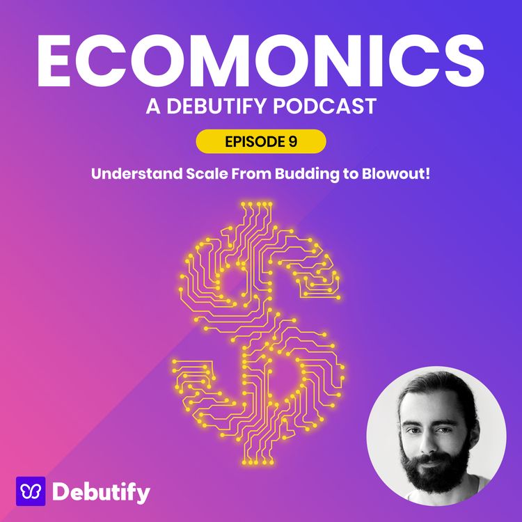 Understand Scale from Budding to Blowout!