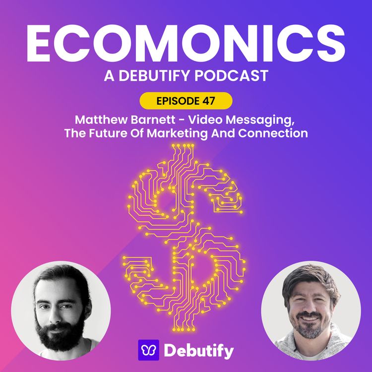 Matthew Barnett - Video Messaging, The Future Of Marketing And Connection
