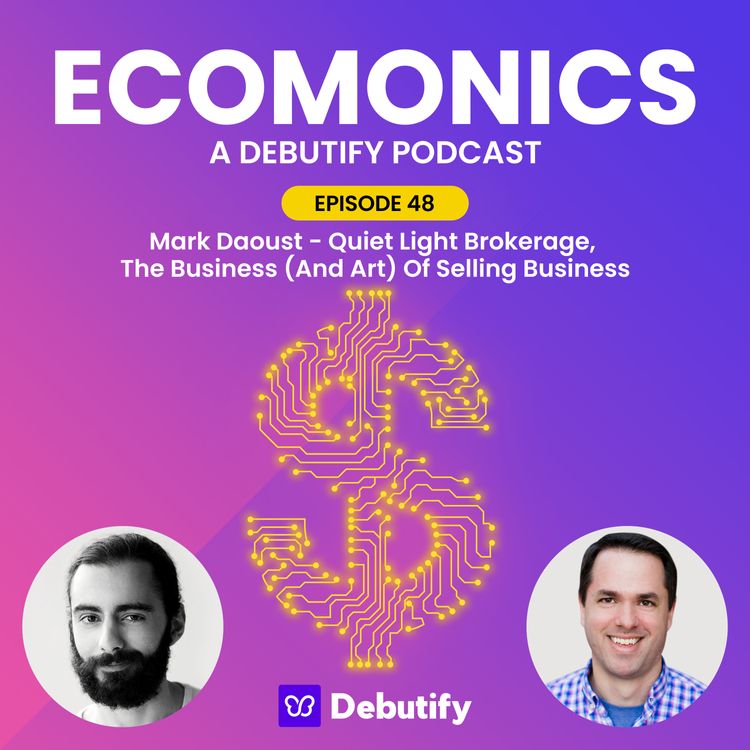 Mark Daoust - Quiet Light Brokerage, The Business (And Art) Of Selling Business
