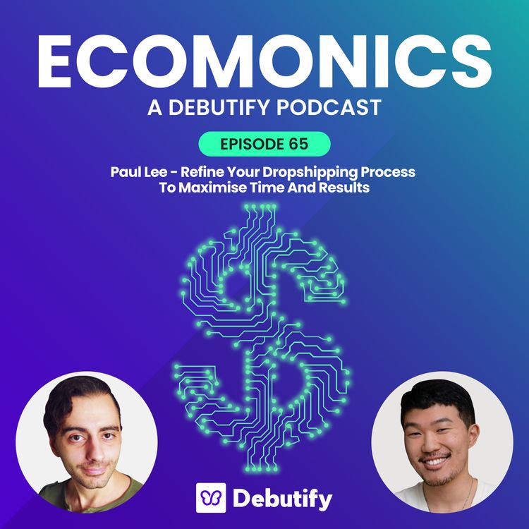 Paul Lee - Refine Your Dropshipping Process To Maximise Time And Results