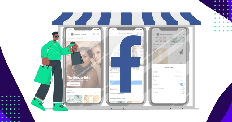 Facebook Shops: Build Your Own Storefronts On Facebook And Instagram