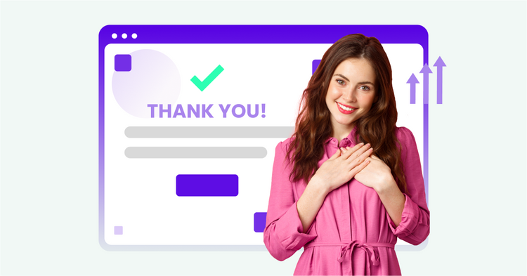 The Underrated Value Of A Thank You Page: How To Write Your Thank You Page (+10 High-Converting Examples!)