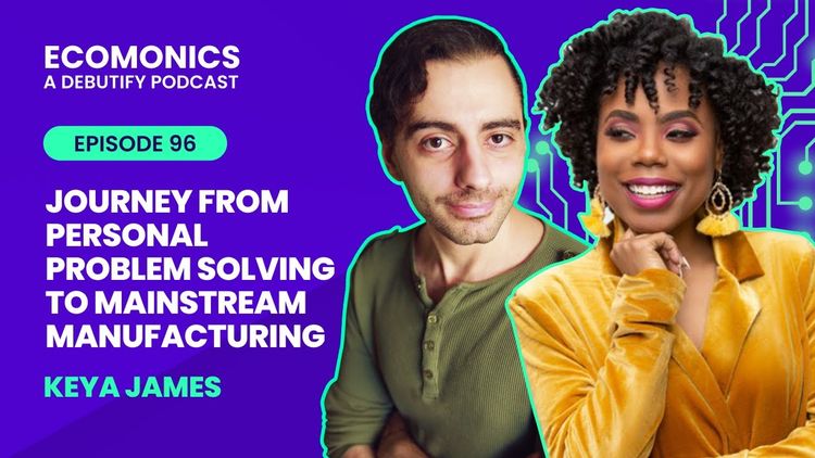 Keya James - Journey From Personal Problem Solving To Mainstream Manufacturing